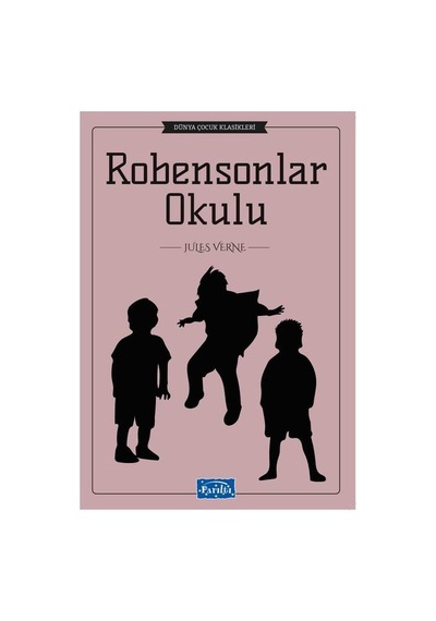 Çocuk Romanları 4. 5. 6. 7. Ve 8. Sınıflar İçin Dünya Çocuk Klasikleri Elmas Avcıları- Robensonlar Okulu