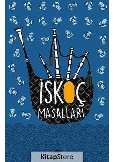 İskoç Masalları - Özel Ayracıyla - Elizabeth W. Grierson - Maya Kitap