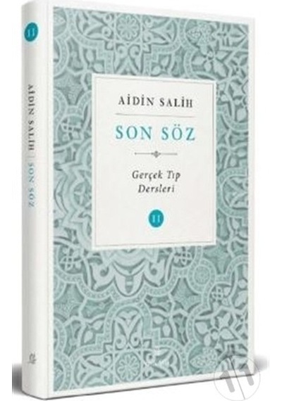 Son Söz - Cilt 2 Gerçek Tıp Dersleri