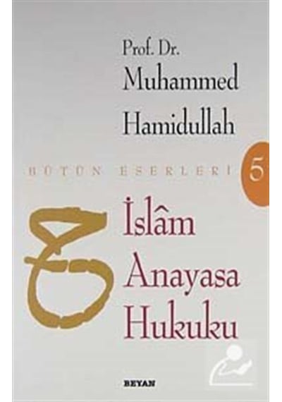 İslam Anayasa Hukuku / Prof. Dr. Muhammed Hamidullah 9789754731149