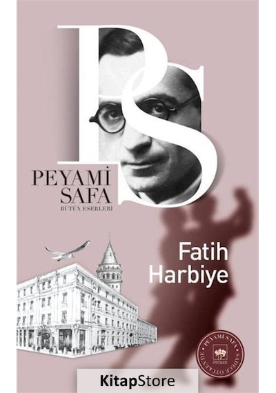 Fatih Harbiye - Peyami Safa -  Ötüken Neşriyat