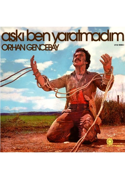 Orhan Gencebay - Aşkı Ben Yaratmadım , Lp Arabesk