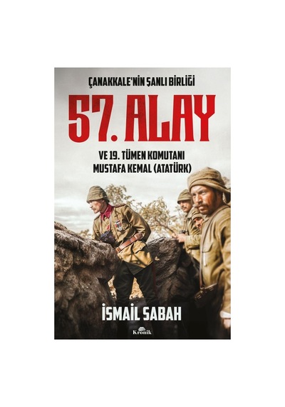 Çanakkale'nin Tarihindeki 57. Alay Ve Mücadeleleri