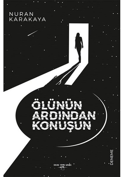 Ölünün Ardından Konuşun - Nuran Karakaya - Sokak Kitapları Yayınları