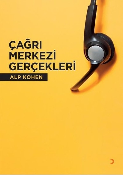 Çağrı Merkezi Gerçekleri - Alp Kohen - Cinius