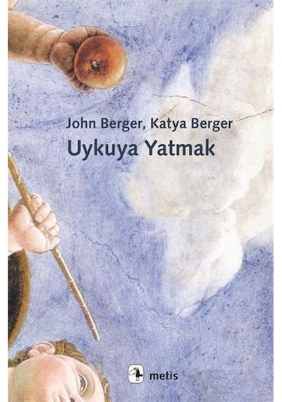 Uykuya Yatmak / John Berger