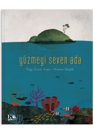 Yüzmeyi Seven Ada - Ezgi Ünsal Araz - Nesin Yayınevi
