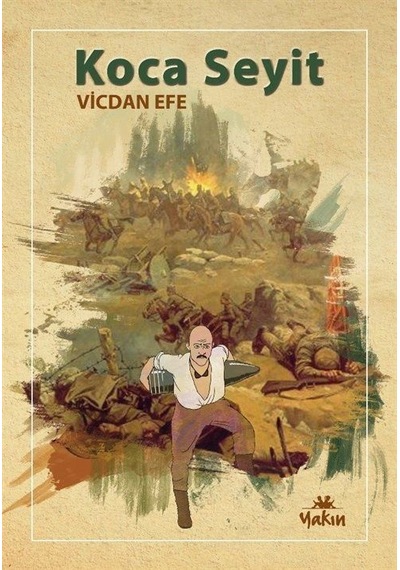 Koca Seyit - Vicdan Efe - Yakın Kitabevi