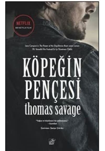 Köpeğin Pençesi - Thomas Savage - Düşbaz