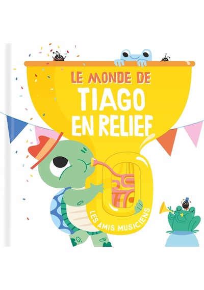 Le Monde De Tiago En Relief: Les Amis Musiciens