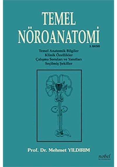 Temel Nöroanatomi 4.Baskı / Prof. Dr. Mehmet Yıldırım