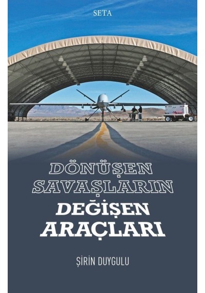 Dönüşen Savaşların Değişen Araçları / Şirin Duygulu 9786057544704