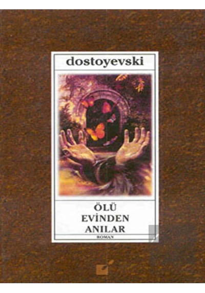 Ölü Evinden Anılar - Fyodor Mihayloviç Dostoyevski - Öteki Yayınevi