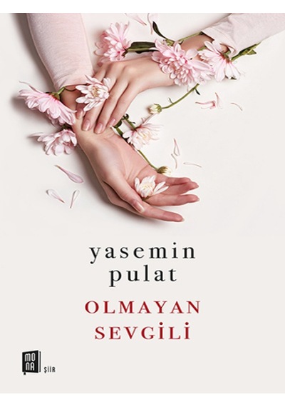 Olmayan Sevgili - Yasemin Pulat - Mona