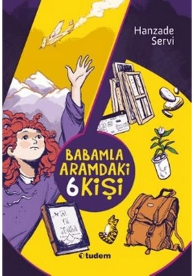 Babamla Aramdaki 6 Kişi