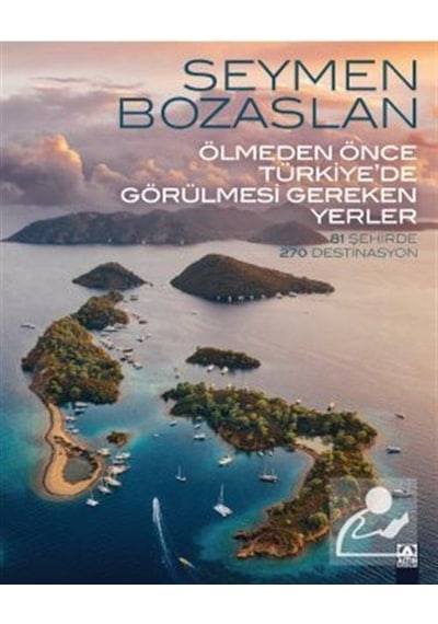 Ölmeden Önce Türkiye'De Görülmesi Gereken Yerler - Seymen Boza
