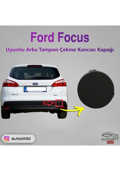 Ford Focus Uyumlu Arka Tampon Çekme Kancası Kapağı 2011-2018