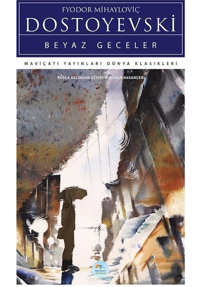 Beyaz Geceler - Dostoyevski - Maviçatı (dünya Klasikleri)