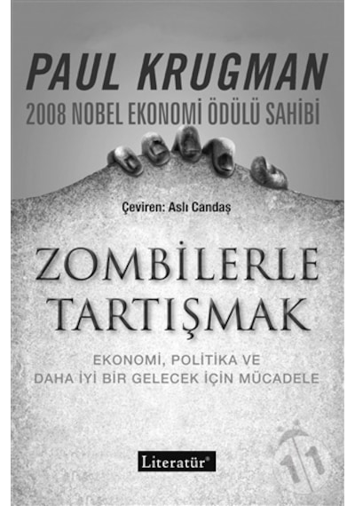 Zombilerle Tartışmak - Paul Krugmann - Literatür Yayıncılık
