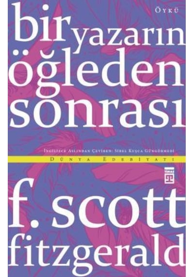 Bir Yazarın Öğleden Sonrası - F. Scott Fitzgerald - Timaş Yayınları