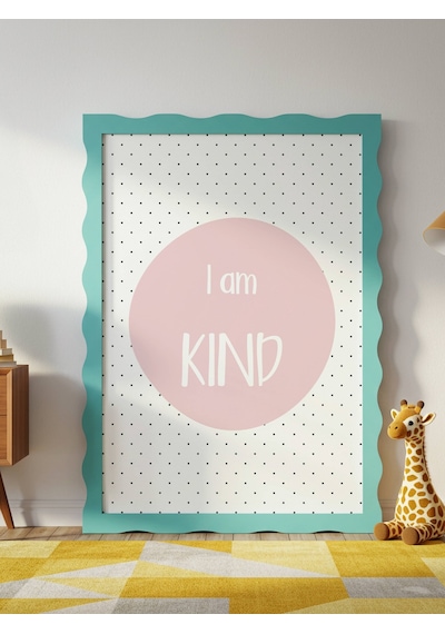 I Am Kind Dijital Baskı Poster Pembe Çerçevesiz