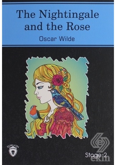 The Nightingale And The Rose İngilizce Hikaye Stage 2 - Oscar Wilde - Dorlion Yayınevi