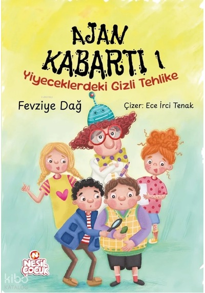 Ajan Kabartı 1 Yiyeceklerdeki Gizli Tehlike Fevziye Dağ Nesil Çocuk