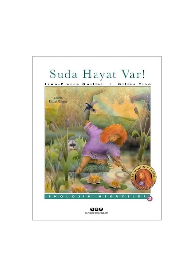 Suda Hayat Var! - Jean Pierre Guillet - Yapı Kredi Yayınları