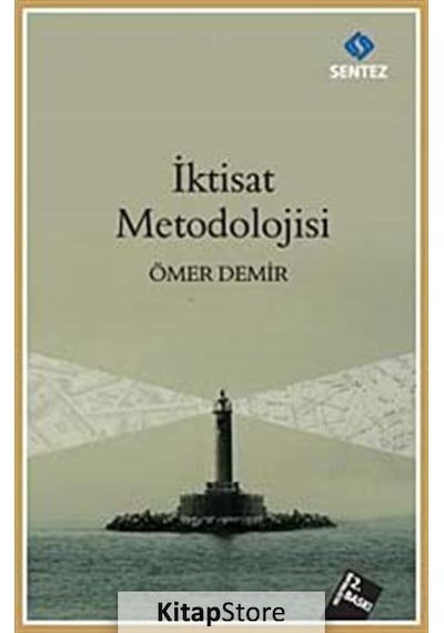 İktisat Metodolojisi  - Ömer Demir  - Sentez Yayıncılık