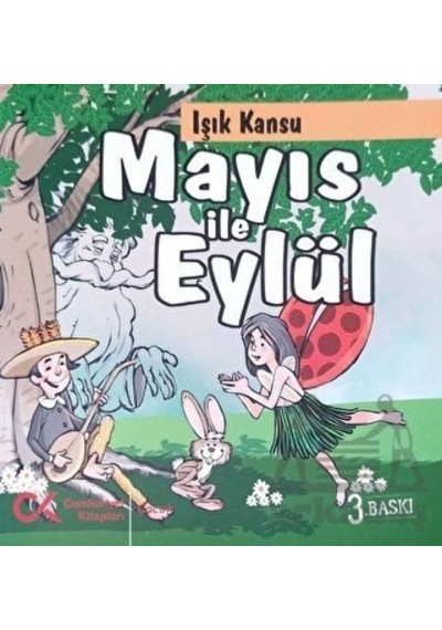 Mayıs ile Eylül - Işık Kansu - Cumhuriyet Kitapları
