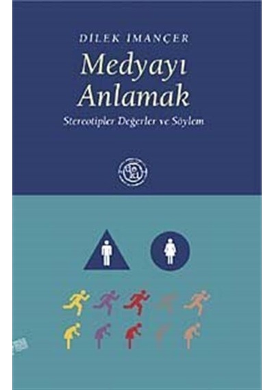 Medyayı Anlamak - Dilek İmançer - Deki Yayınevi