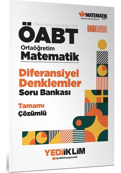 Yediiklim Öabt Ortaöğretim Matematik Öğretmenliği Diferansiyel Denklemler Tamamı Çözümlü Soru Bankası