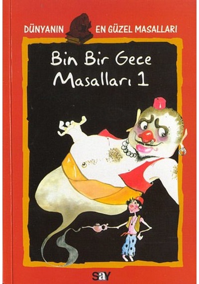 Dünya'nın En Güzel Masalları - Binbir Gece Masalları 1- Say Çocuk
