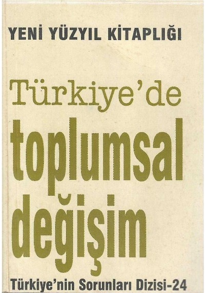 Türkiye'de Toplumsal Değişim Türkiye'nin Sorunları