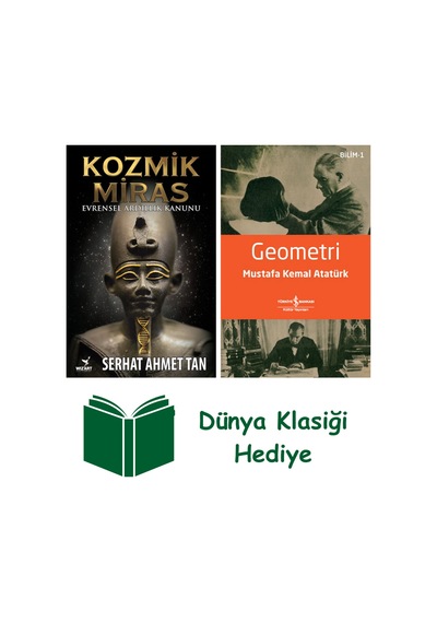 Kozmik Miras + Geometri + Dünya Klasiği Hediye