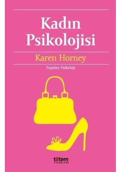 Kadın Psikolojisi - Karen Horney - Totem