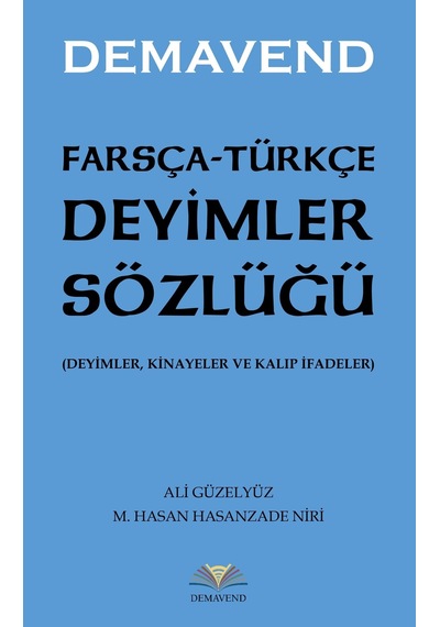FARSÇA – TÜRKÇE DEYİMLER SÖZLÜĞÜ