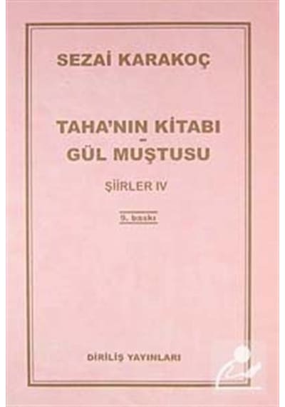 Taha'nın Kitabı/gül Muştusu Şiirler - Iv / Sezai Karakoç