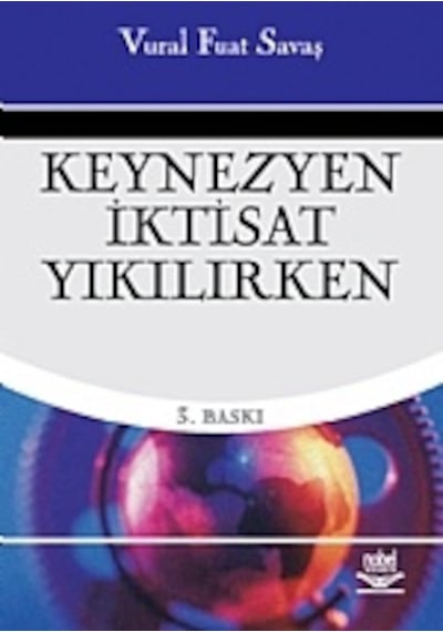 Keynezyen İktisat Yıkılırken