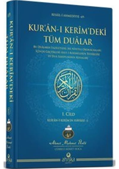 Kur'an-ı Kerim'deki Tüm Dualar / Ahmet Mahmut Ünlü