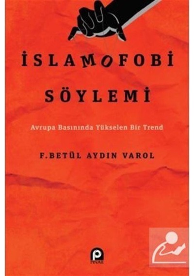 Islamofobi Söylemi / Avrupa Basınında Yükselen / Betül Aydın V... 9789753525626