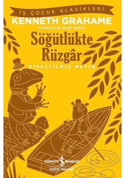 Söğütlükte Rüzgâr – Kısaltılmış  Metin