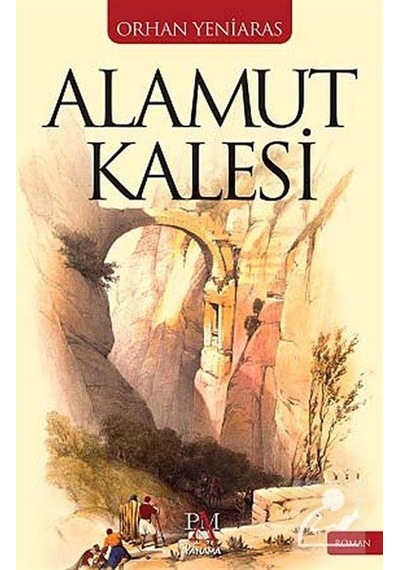 Alamut Kalesi / Dr. Orhan Yeniaras