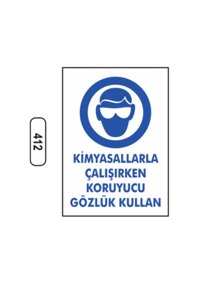 Kimyasallarla Çalışırken Koruyucu Gözlük Kullan Uyarı Levhası