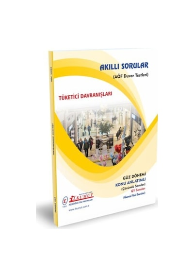 İlkumut Yayınları - Tüketici Davranışları - Konu Anlatımlı - Çözümlü Sorular