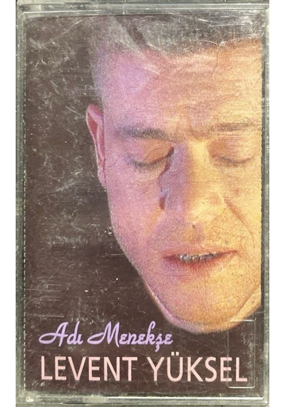 Plak Değildir Kaset Tir Kaset Levent Yüksel Adı Menekşe Kaset