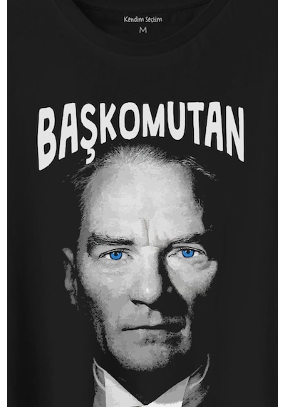 Başkomutan Atatürk Mavi Gözlü Gazi Reis Baş Komutan Baskılı Tişört Unisex T-shirt 001