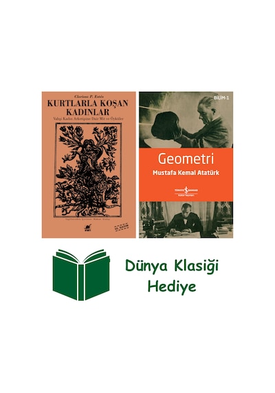 Kurtlarla Koşan Kadınlar + Geometri + Dünya Klasiği Hediye