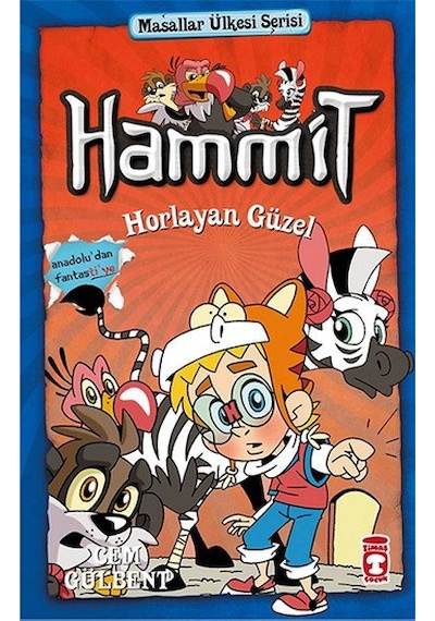 Hammit Horlayan Güzel - Masallar Ülkesi Serisi - Cem Gülbent - Timaş Çocuk