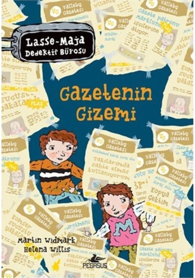 Lasse Maja Dedektif Bürosu - Gazetenin Gizemi - Helena Willis -  Martin Widmark - Pegasus
